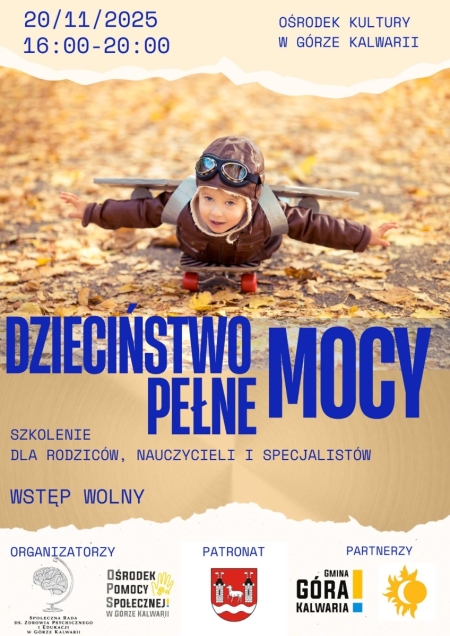 „Dzieciństwo pełne mocy”